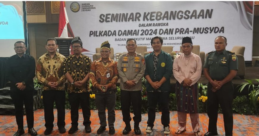 Wakapolda Riau Apresiasi BEM se-Riau Dalam Seminar Kebangsaan Pilkada Damai 2024