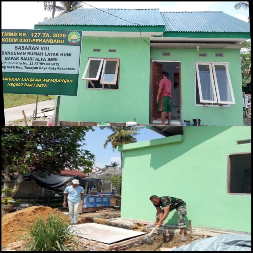 Satgas TMMD Kodim 0301/Pekanbaru Percepat Penyelesaian RTLH